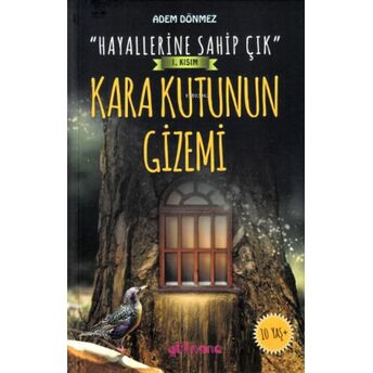 “Hayallerine Sahip Çık” 1 Kısım Kara Kutunun Gizemi Adem Dönmez