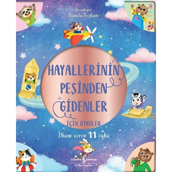 Hayallerinin Peşinden Gidenler Için Öyküler