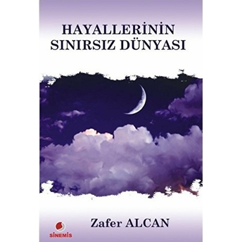 Hayallerinin Sınırsız Dünyası