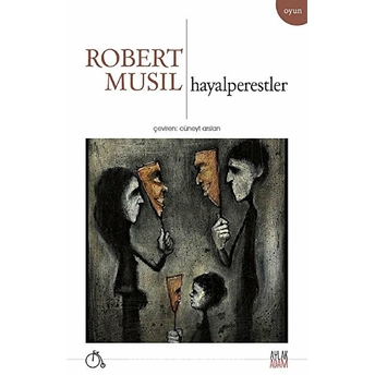 Hayalperestler Robert Musil