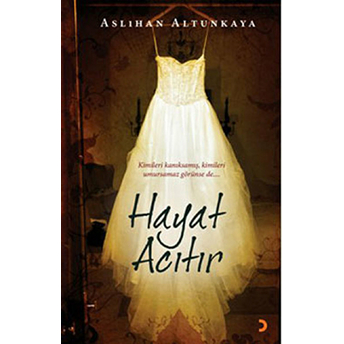 Hayat Acıtır-Aslıhan Altunkaya