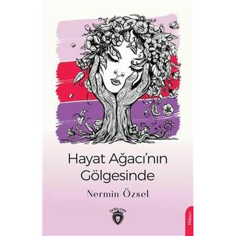 Hayat Ağacının Gölgesinde Nermin Özsel