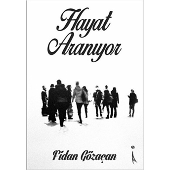 Hayat Aranıyor - Fidan Gözaçan