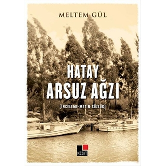 Hayat Arsuz Ağzı Meltem Güler