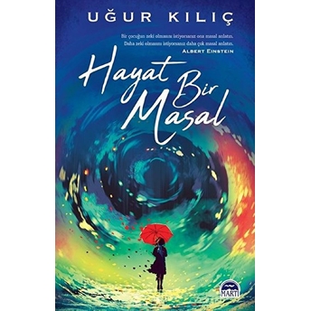 Hayat Bir Masal Uğur Kılıç