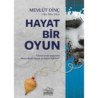 Hayat Bir Oyun Mevlüt Dinç