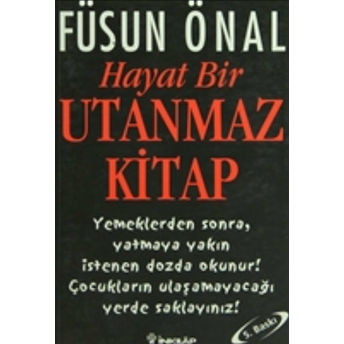 Hayat Bir Utanmaz Kitap Füsun Önal