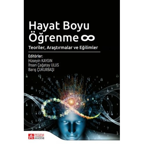 Hayat Boyu Öğrenme: Teoriler, Araştırmalar Ve Eğilimler