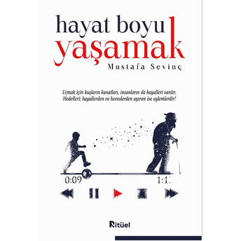 Hayat Boyu Yaşamak Mustafa Sevinç