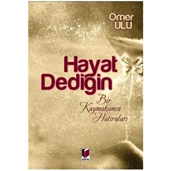 Hayat Dediğin Ömer Ulu