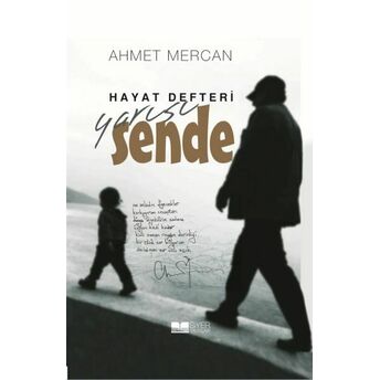 Hayat Defteri Yarısı Sende Ahmet Mercan