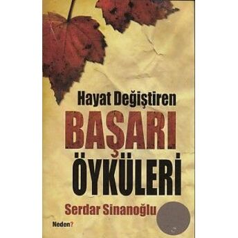 Hayat Değiştiren Başarı Öyküleri Serdar Sinanoğlu