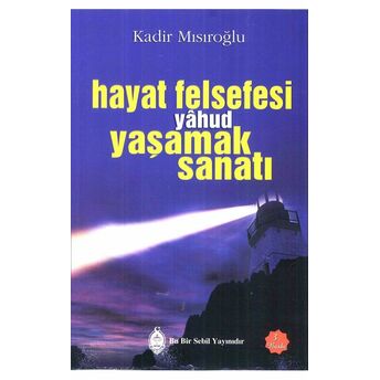 Hayat Felsefesi Yahud Yaşamak Sanatı