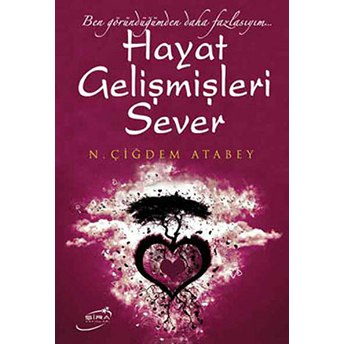 Hayat Gelişmişleri Sever N. Çiğdem Atabey