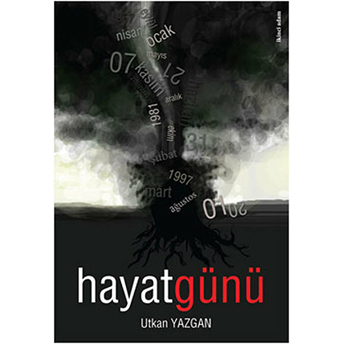 Hayat Günü-Utkan Yazgan