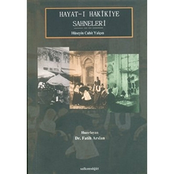 Hayat-I Hakikiye Sahneleri Hüseyin Cahit Yalçın