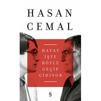 Hayat Işte Böyle Geçip Gidiyor Hasan Cemal