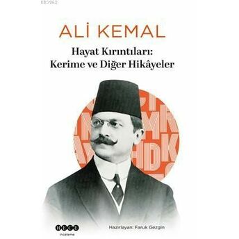 Hayat Kırıntıları: Kerime Ve Diğer Hikâyeler Ali Kemal