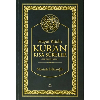 Hayat Kitabı Kur’an Kısa Sureler / Hafız Boy Ciltli Mustafa Islamoğlu