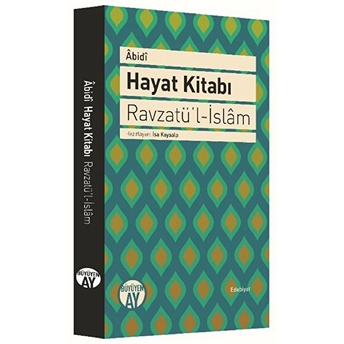 Hayat Kitabı - Ravzatü'l-Islam Kolektif