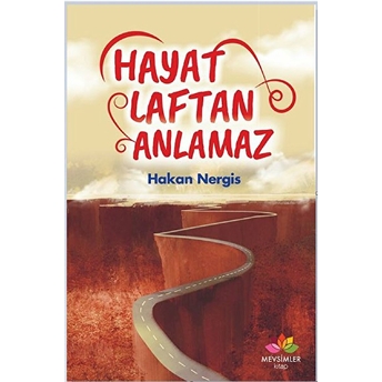 Hayat Laftan Anlamaz Hakan Nergis