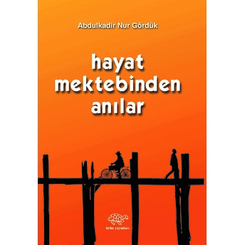 Hayat Mektebinden Anılar