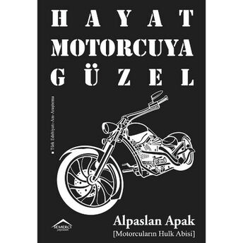 Hayat Motorcuya Güzel Alpaslan Apak