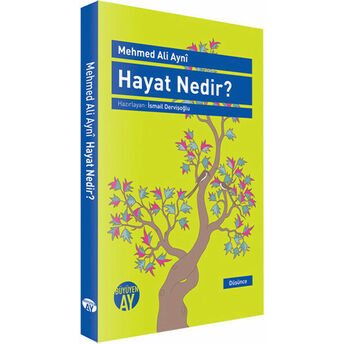 Hayat Nedir? Mehmed Ali Ayni