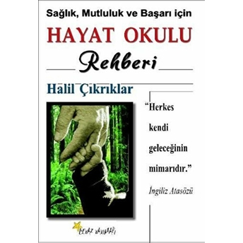 Hayat Okulu Rehberi Halil Çıkrıklar