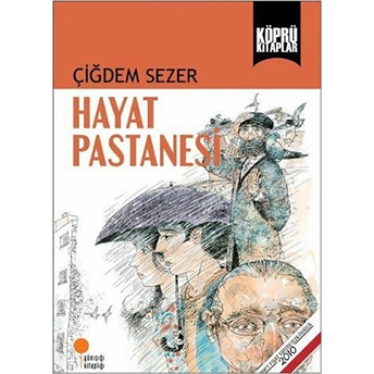 Hayat Pastanesi Çiğdem Sezer