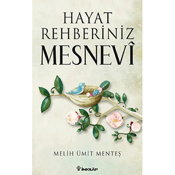 Hayat Rehberiniz Mesnevi Melih Ümit Menteş