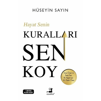 Hayat Senin Kuralları Sen Koy Hüseyin Sayın