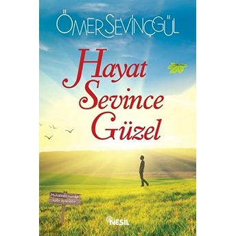 Hayat Sevince Güzel Ömer Sevinçgül