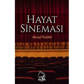 Hayat Sineması - Maruf Özülkü