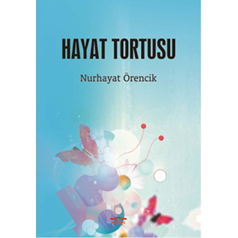 Hayat Tortusu Nurhayat Örencik