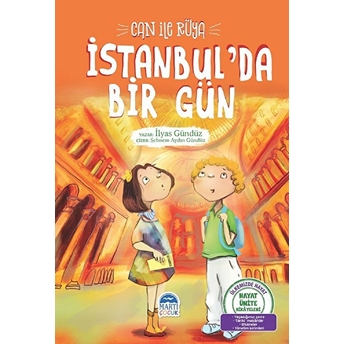 Hayat Ünite Hikayeleri / Can Ile Rüya Istanbul’da Bir Gün - Ilyas Gündüz