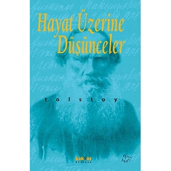 Hayat Üzerine Düşünceler Lev Nikolayeviç Tolstoy