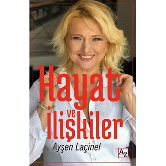 Hayat Ve Ilişkiler Ayşen Laçinel