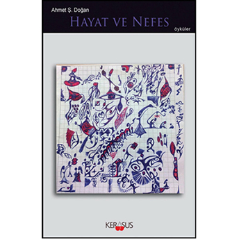 Hayat Ve Nefes Ahmet Ş. Doğan