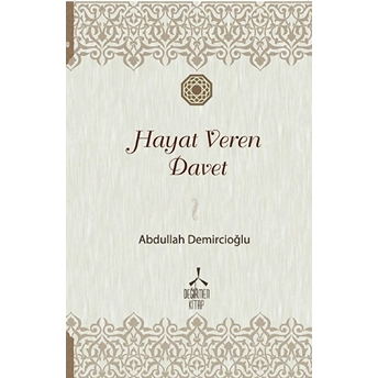 Hayat Veren Davet Abdullah Demircioğlu