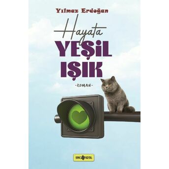 Hayat Yeşil Işık Yılmaz Erdoğan