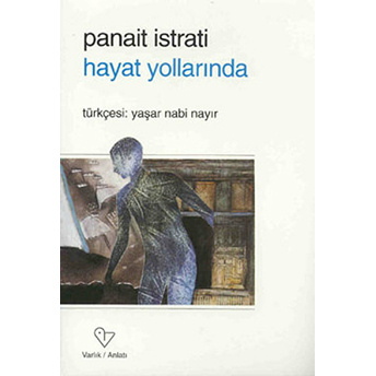 Hayat Yollarında Panait Istrati