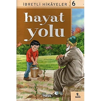 Hayat Yolu Said Nursi’den Ibretli Hikayeler 6 Derleme