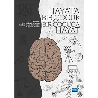 Hayata Bir Çocuk Bir Çocuğa Hayat Suça Karışmanın Erken Yaşta Önlenmesi-Kolektif