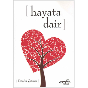 Hayata Dair Döndü Çetiner