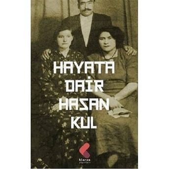 Hayata Dair Hasan Kul