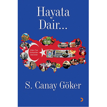 Hayata Dair…-S. Canay Göker