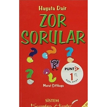 Hayata Dair Zor Sorular - Murat Çiftkaya