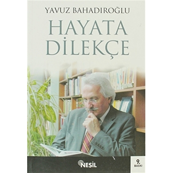 Hayata Dilekçe Yavuz Bahadıroğlu