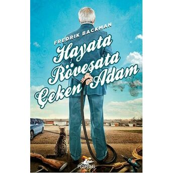 Hayata Röveşata Çeken Adam Fredrik Backman